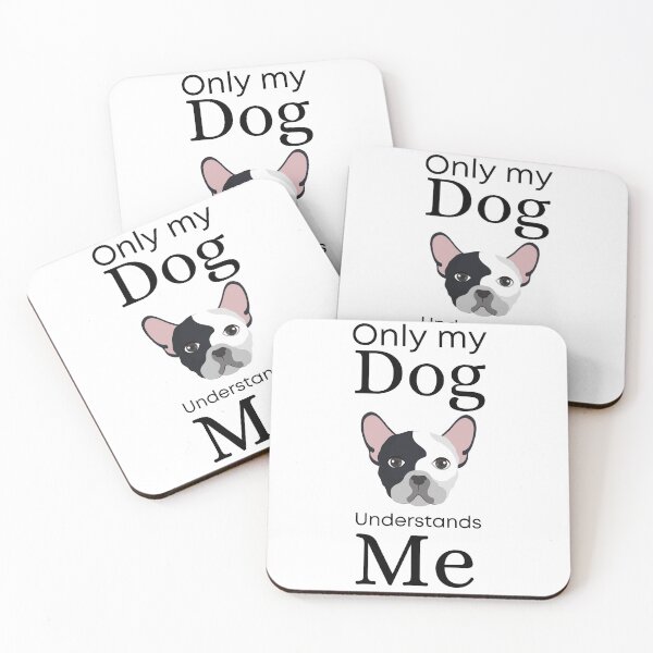 Item preview, Only My Dog Understands me - Bull Dog designed and sold by Pandoras-Boxx.