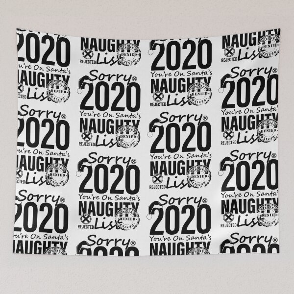 Item preview, Sorry 2020 You're On Santa's Naughty List designed and sold by GravitiTees.