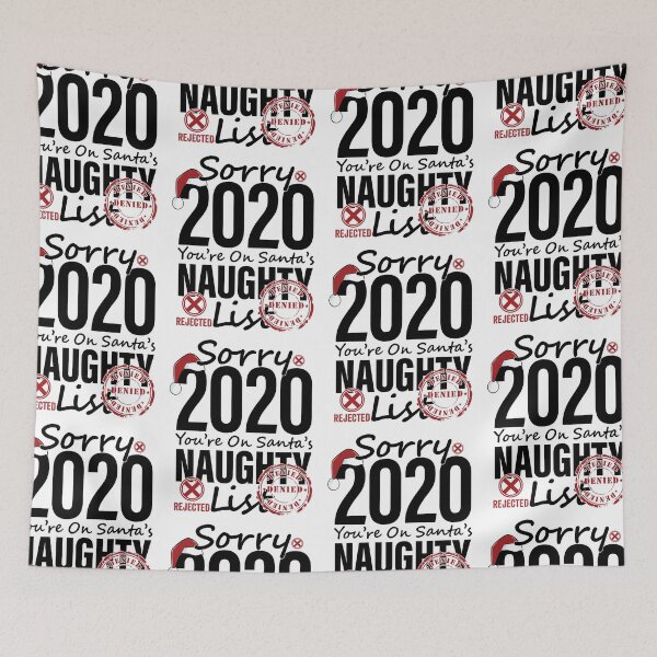 Item preview, Sorry 2020 You're On Santa's Naughty List Bad designed and sold by GravitiTees.
