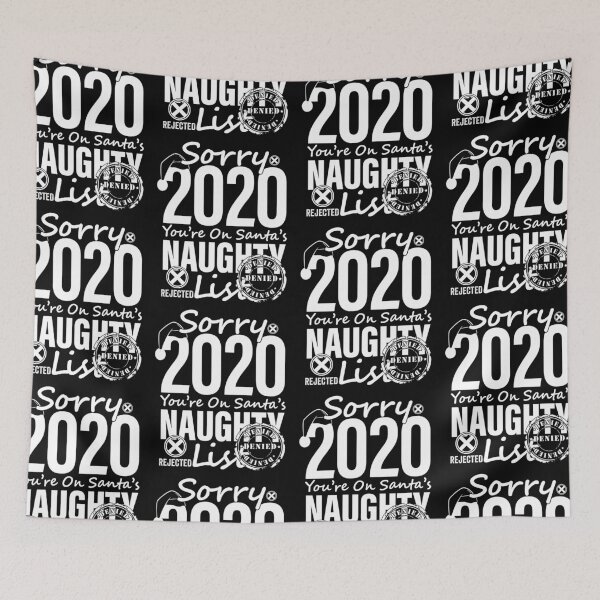 Item preview, Sorry 2020 You're On Santa's Naughty List Misbehaving designed and sold by GravitiTees.