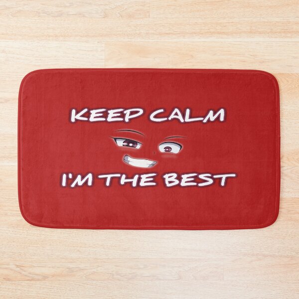 Item preview, keep calm i'm the best designed and sold by THE OTAKU SHOP.