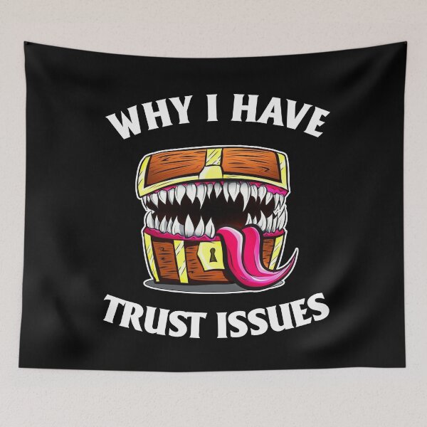 Item preview, Mimic chest Why i have trust issues designed and sold by leanhngunhubo.