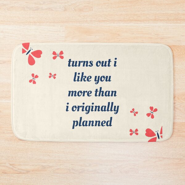 Item preview, I LIKE YOU MORE THAN ORIGINALLY PLANNED  designed and sold by MoMasry.