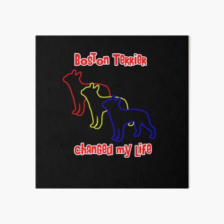 Item preview, Boston Terrier Changed my Life - Dog Art dogs Silhouette - pet designed and sold by Coolstuff4you71.