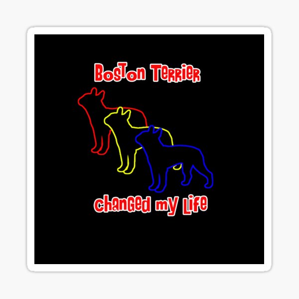 Item preview, Boston Terrier Changed my Life - Dog Art dogs Silhouette - pet designed and sold by Coolstuff4you71.