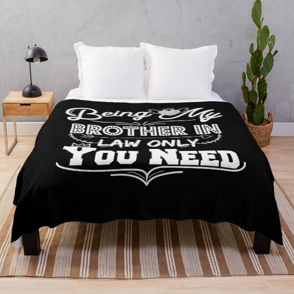 Item preview, Being My Brother In Law Only You Need Gift Birthday designed and sold by MShop Co.