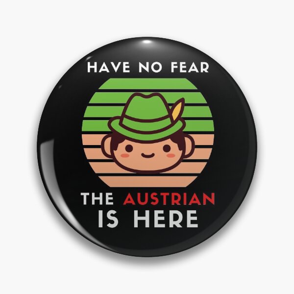 Item preview, Have No Fear The Austrian Is Here | Austria Vacation Travel Austrian Gift designed and sold by trendo.