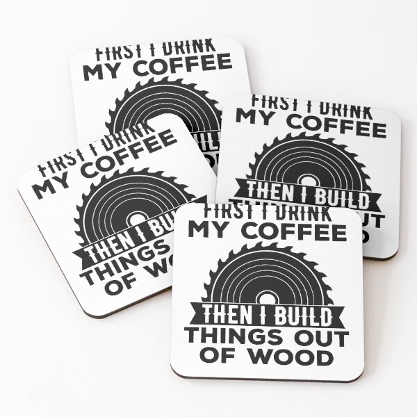 Item preview, First I Drink Coffee Then i Build Things out of wood | Funny Coffee and wood Lover | Running on Caffeine designed and sold by Noahlaz.