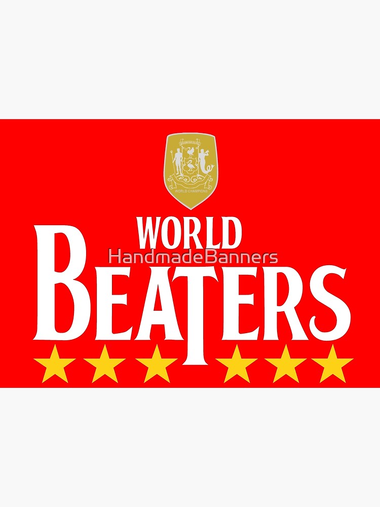 "World Beaters" Poster by HandmadeBanners Redbubble
