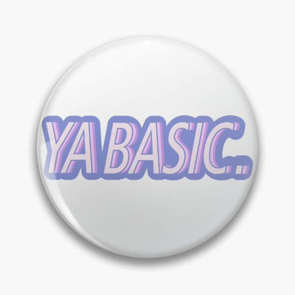 Item preview, Ya basic. designed and sold by MyLucidDreams.