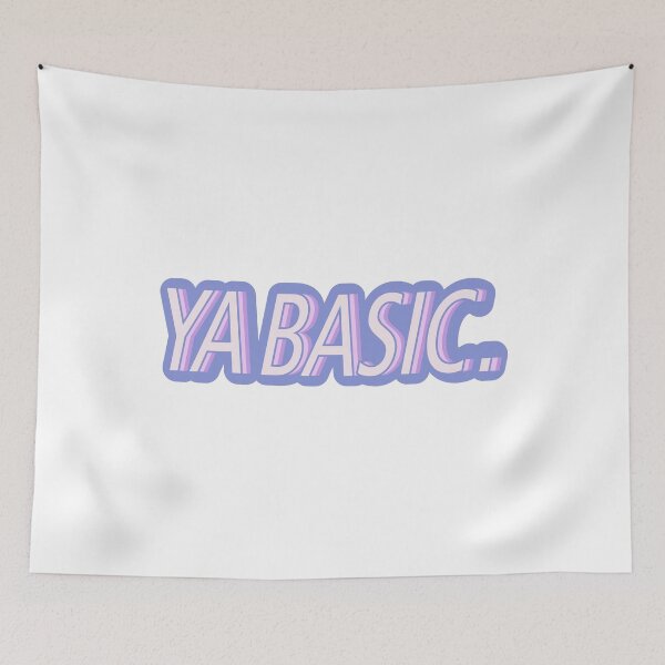 Item preview, Ya basic. designed and sold by MyLucidDreams.