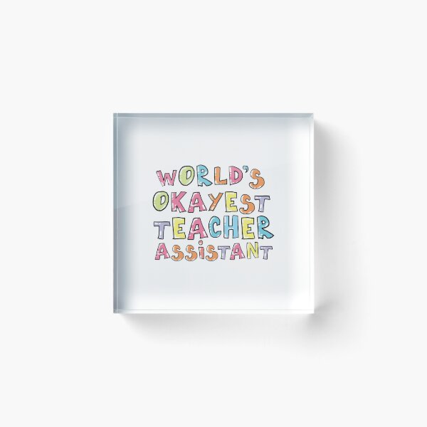 Item preview, World's Okayest Teacher Assistant Gift Idea designed and sold by betternotes.