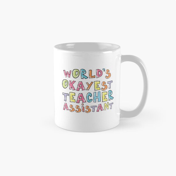 Item preview, World's Okayest Teacher Assistant Gift Idea designed and sold by betternotes.