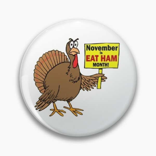 Item preview, November is EAT HAM month! designed and sold by simplysassy.