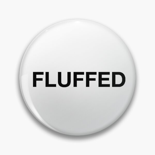 Item preview, FLUFFED designed and sold by SprayandPray69.