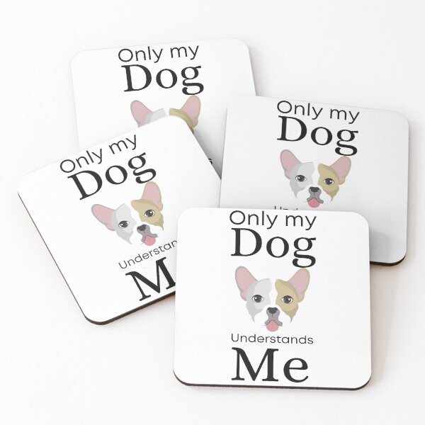 Item preview, Only My Dog Understands me - Bull Dog designed and sold by Pandoras-Boxx.
