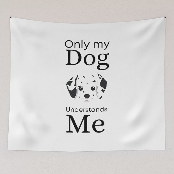 Item preview, Only My Dog Understands me - Dalmatian designed and sold by Pandoras-Boxx.