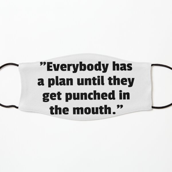 Mike Tyson quote Kids Mask