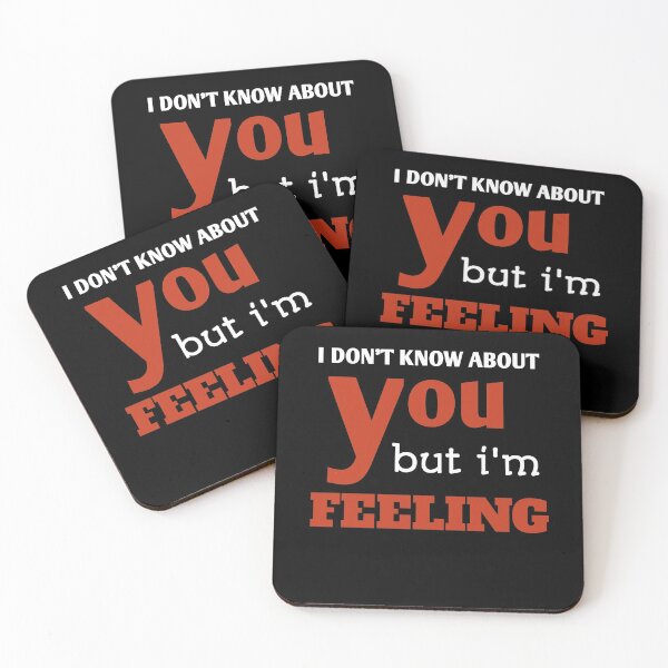 Item preview, I don't Know About You But I'm Feeling 22 Gift For Men And Women  designed and sold by myrstyle.