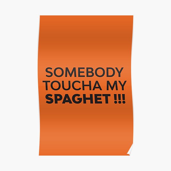 roblox somebody toucha my spaghet song id