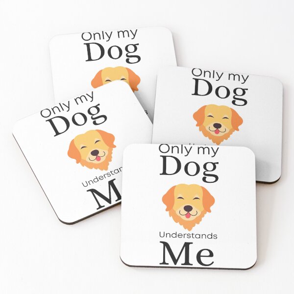 Item preview, Only My Dog Understands me - Labrador - Golden Retriever designed and sold by Pandoras-Boxx.