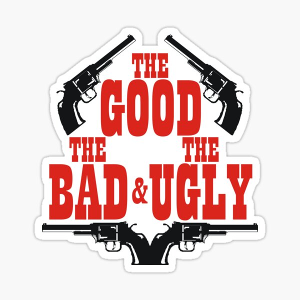 "The Good The Bad And The Ugly" Sticker For Sale By Himmstudios | Redbubble