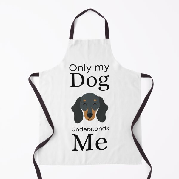 Item preview, Only My Dog Understands me - Dachshund designed and sold by Pandoras-Boxx.