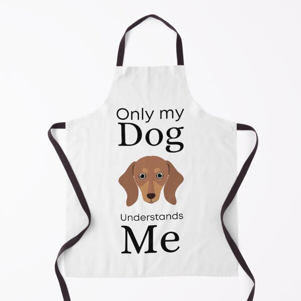 Item preview, Only My Dog Understands me - Dachshund designed and sold by Pandoras-Boxx.