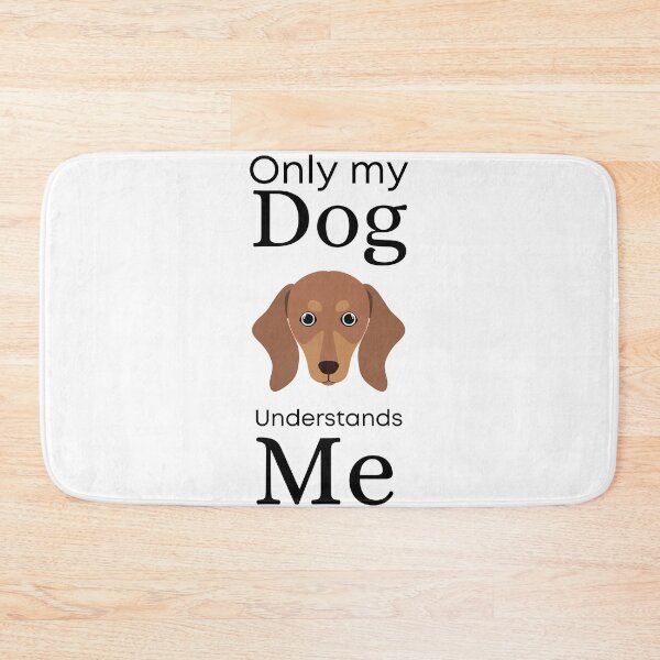 Item preview, Only My Dog Understands me - Dachshund designed and sold by Pandoras-Boxx.