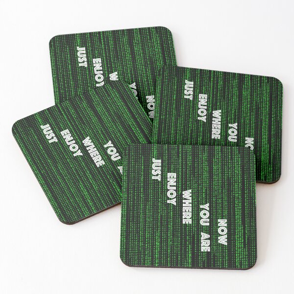 Item preview, JUST ENJOY WHERE YOU ARE NOW designed and sold by Rui Valverde.