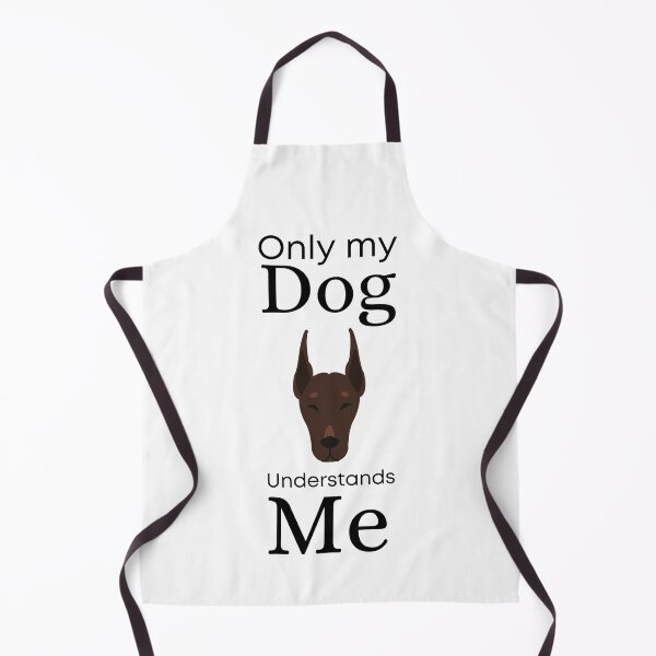 Item preview, Only My Dog Understands me - Doberman Pinscher designed and sold by Pandoras-Boxx.