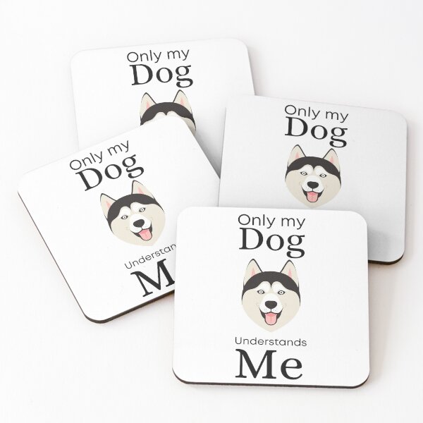 Item preview, Only My Dog Understands me - Husky designed and sold by Pandoras-Boxx.