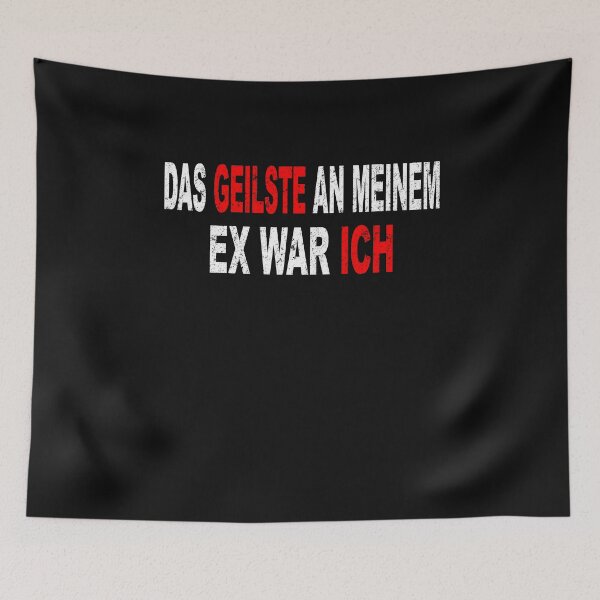 Artikelvorschau, Das geilste an meinem Ex war ich entworfen und verkauft von xlshirt.