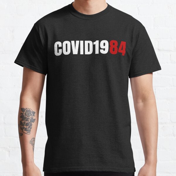 Covid 1984 Merchandise Classic T-Shirt