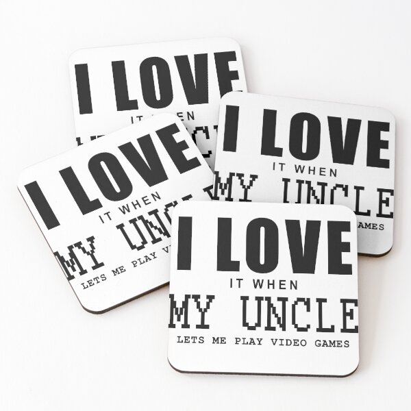 Item preview, I love it when my uncle let me play video games in white designed and sold by Roy Store.