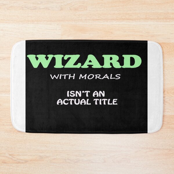 Item preview, Wizard With Morals designed and sold by CUTESTUFFnow.