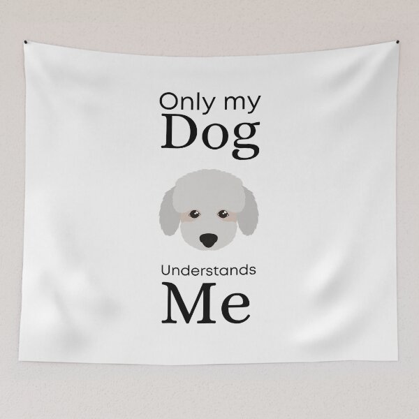 Item preview, Only My Dog Understands me - Poodle designed and sold by Pandoras-Boxx.