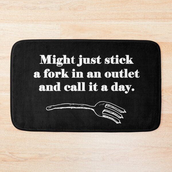 Item preview, Might Just Stick a Fork In An Outlet and Call It a Day designed and sold by Original Cheddar.