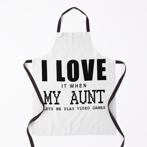 Item preview, I love it when my Aunt let me play video games in white designed and sold by Roy Store.