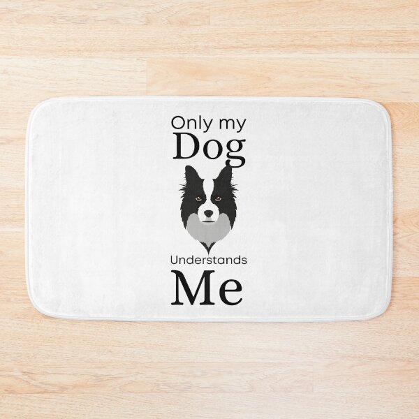 Item preview, Only My Dog Understands me - Collie designed and sold by Pandoras-Boxx.