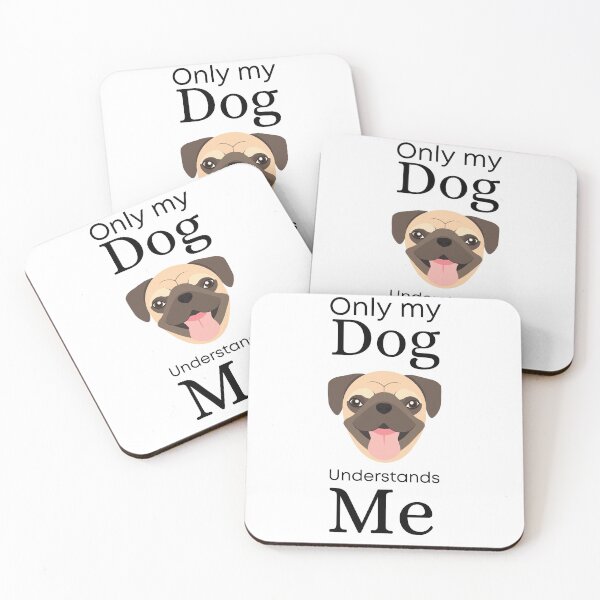 Item preview, Only My Dog Understands me - Pug designed and sold by Pandoras-Boxx.