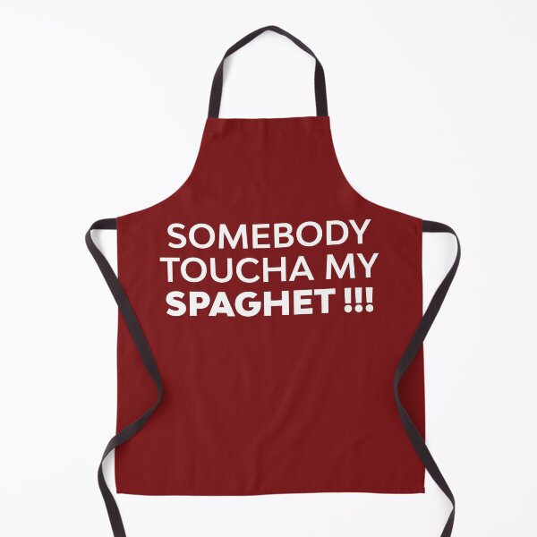 Item preview, Somebody Toucha My Spaghet | Food lover | Funny designed and sold by PerfectlySimple.