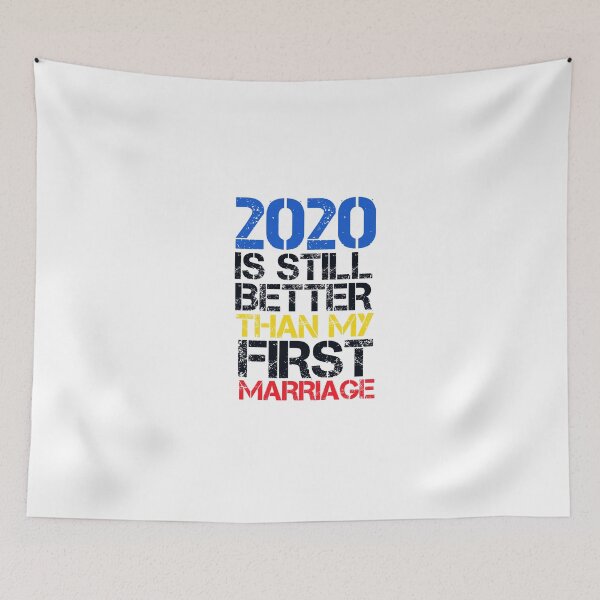 Item preview, 2020 is still better than my first marriage meme funny shirt mom designed and sold by medbouk1.