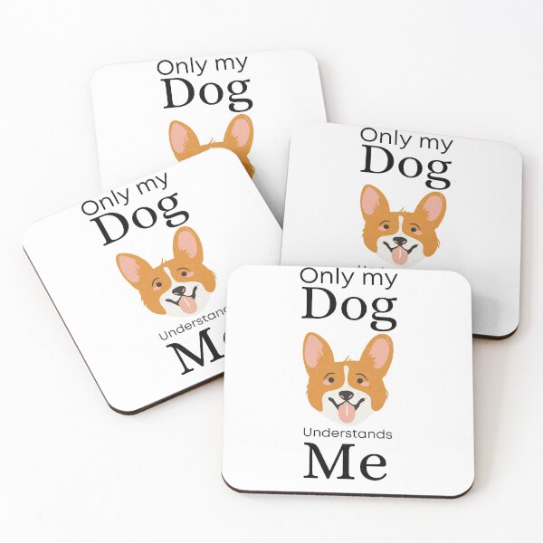 Item preview, Only My Dog Understands me - Corgi designed and sold by Pandoras-Boxx.