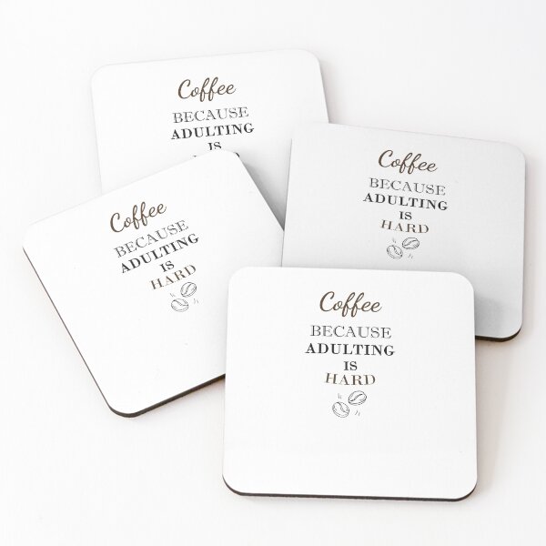 Item preview, Coffee because adulting is hard lover Coffee Sweet Morning Gifts Good idea designed and sold by AchrafOc.