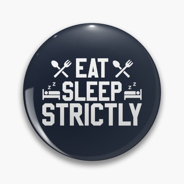 Item preview, Eat Sleep Strictly designed and sold by FanaticTee.