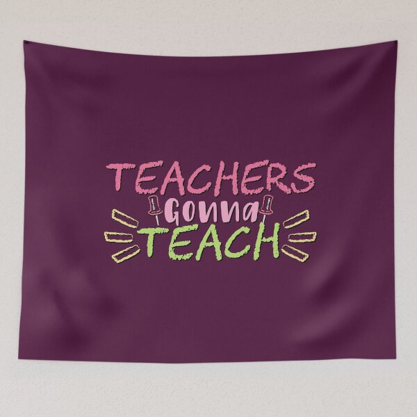 Item preview, Teachers gonna teach  designed and sold by aoichan3939.
