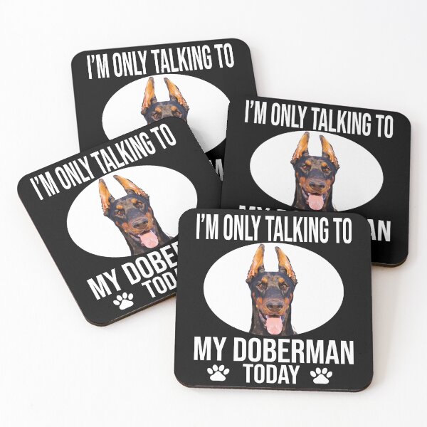Item preview, funny doberman pinscher dog gift i m only talking to my doberman today designed and sold by alaechamlal.