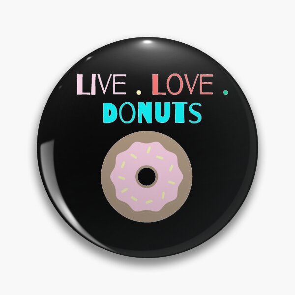 Item preview, Live. Love. Donuts designed and sold by mylensflow.
