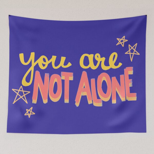 Item preview, You are not alone designed and sold by WanderAesthetic.